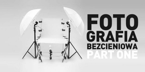 Fotografia produktowa (cz.1)